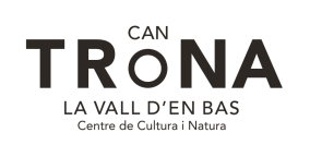 Can Trona - Centre de Cultura i Natura de la Vall d'en Bas